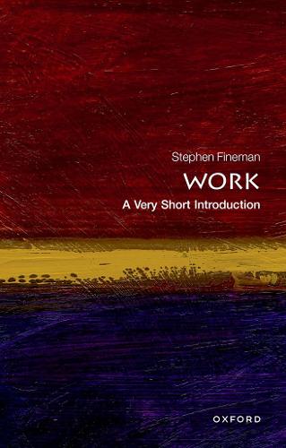 Work: A Very Short Introduction (Very Short Introductions)