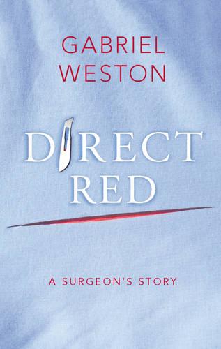 Direct Red: A Surgeon's Story