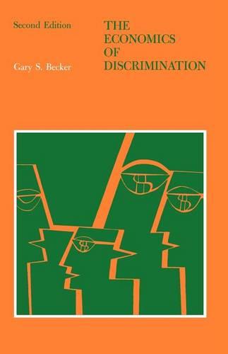 The Economics of Discrimination (Economic Research Studies) (Phoenix Books)