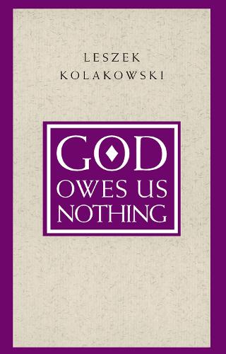 God Owes Us Nothing: A Brief Remark on Pascal's Religion and on the Spirit of Jansenism: Brief Remarks on Pascal's Religion and on the Spirit of Jansenism