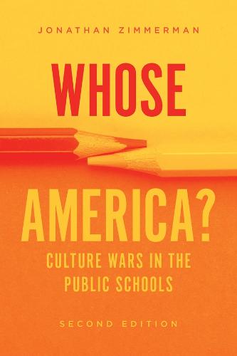 Whose America?: Culture Wars in the Public Schools