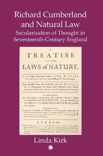 Richard Cumberland and Natural law: Secularisation of Thought in Seventeenth-Century England