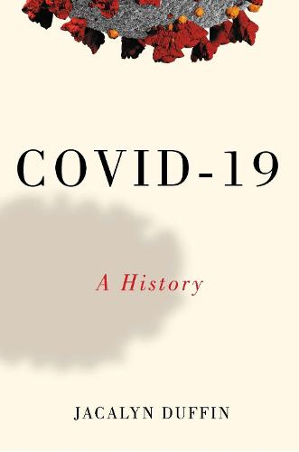 COVID-19: A History (Canadian Essentials)
