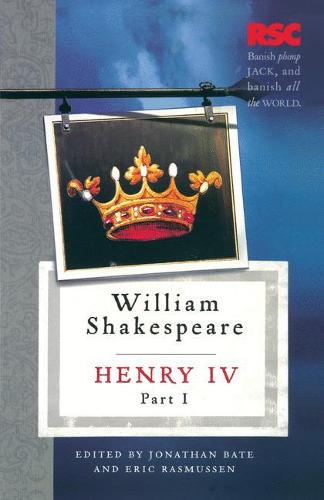 Henry IV, Part I (The RSC Shakespeare)