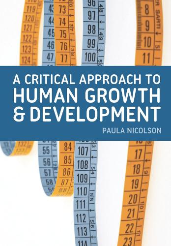 A Critical Approach to Human Growth and Development