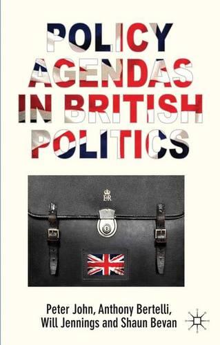 Policy Agendas in British Politics (Comparative Studies of Political Agendas)