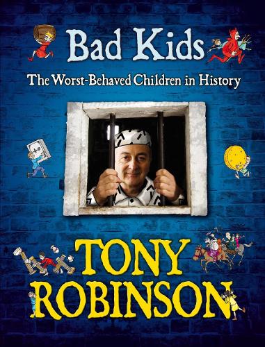 Bad Kids: The Worst Behaved Children in History