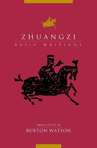 Zhuangzi: Basic Writings (Translations from the Asian Classics)