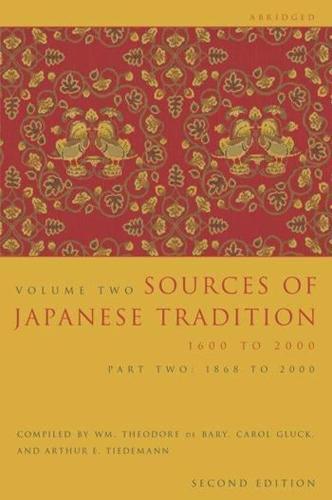 Sources of Japanese Tradition: 1868 to 2000 Pt. 2 (Introduction to Asian Civilizations)