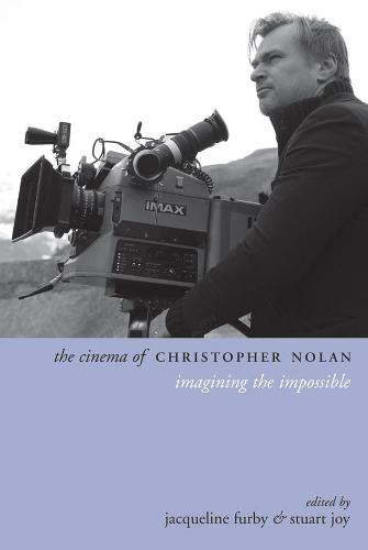 The Cinema of Christopher Nolan: Imagining the Impossible (Directors' Cuts)