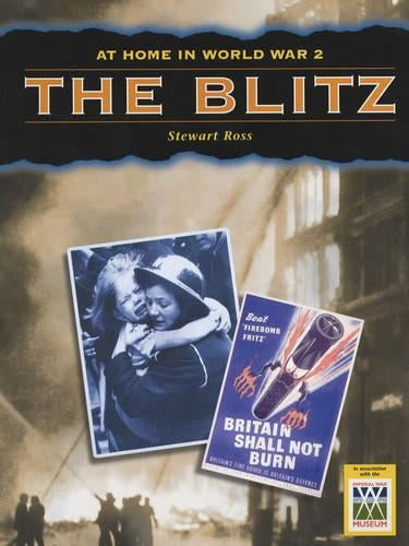 The Blitz (At Home in World War II S.)