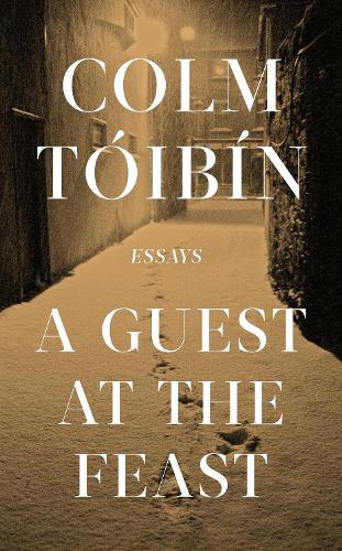 A Guest at the Feast: Colm Toibin