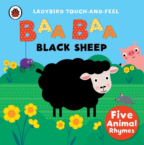 Baa, Baa, Black Sheep: Ladybird Touch and Feel Rhymes (Ladybird Touch & Feel Rhymes)