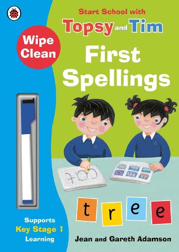 Wipe-Clean First Spellings: Start School with Topsy and Tim (Start School With Topsy & Tim)