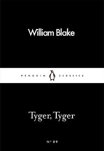 Tyger, Tyger (Penguin Little Black Classics)