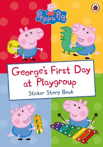 George's First Day at Playgroup (Peppa Pig)