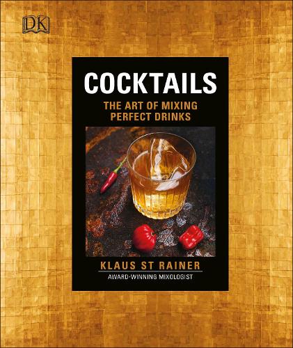 Cocktails: The Art of Mixing Perfect Drinks