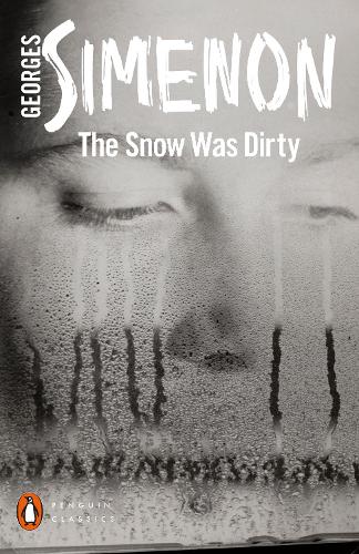 The Snow Was Dirty (Penguin Modern Classics)