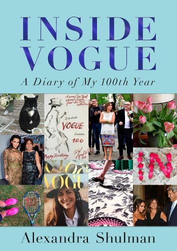 Inside Vogue: A Diary Of My 100th Year