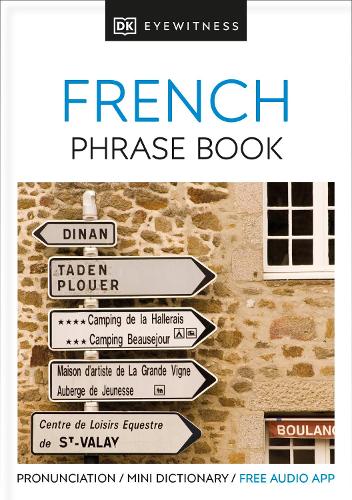 Eyewitness Travel Phrase Book French: Essential Reference for Every Traveller (Eyewitness Travel Guides Phrase Books)