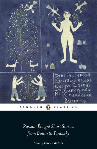 Russian Émigré Short Stories from Bunin to Yanovsky (Penguin Classics)