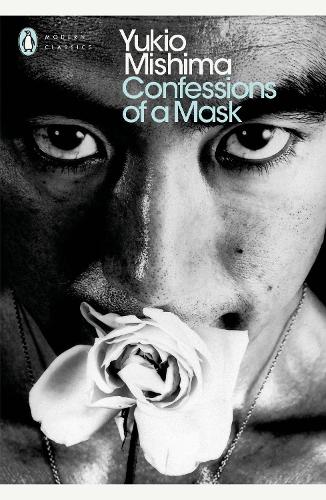 Confessions of a Mask (Penguin Modern Classics)