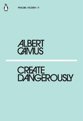 Create Dangerously (Penguin Modern)