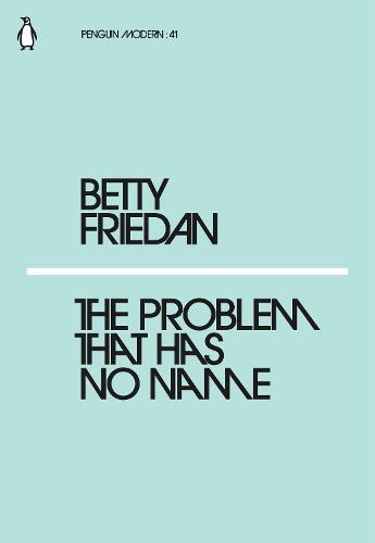 The Problem that Has No Name (Penguin Modern)