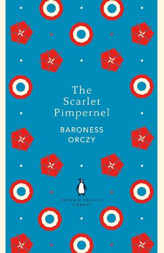 The Scarlet Pimpernel (The Penguin English Library)