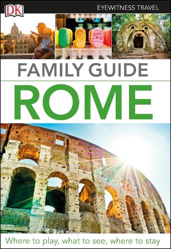 Family Guide Rome (DK Eyewitness Travel Guide)