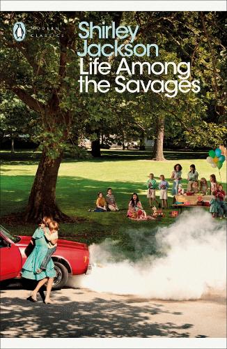 Life Among the Savages (Penguin Modern Classics)