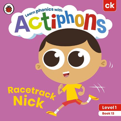 Actiphons Level 1 Book 13 Racetrack Nick: Learn phonics and get active with Actiphons!