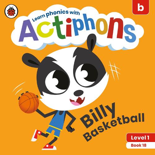 Actiphons Level 1 Book 18 Billy Basketball: Learn phonics and get active with Actiphons!