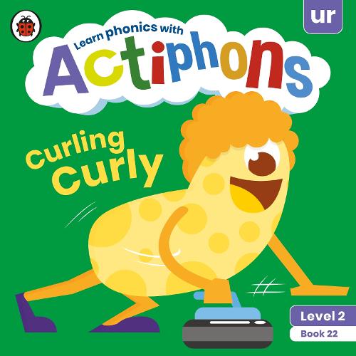 Actiphons Level 2 Book 22 Curling Curly: Learn phonics and get active with Actiphons!