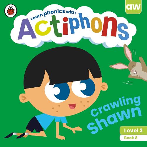 Actiphons Level 3 Book 8 Crawling Shawn: Learn Phonics and Get Active with Actiphons!