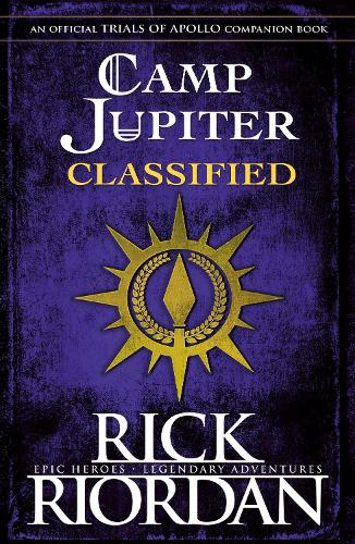 Camp Jupiter Classified: A Probatio's Journal (The Trials of Apollo)