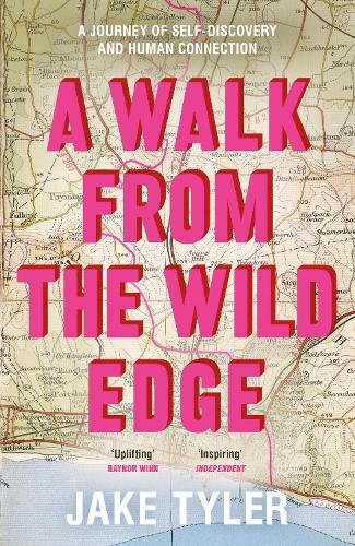 A Walk from the Wild Edge: A journey of self-discovery and human connection