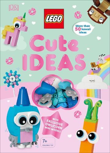 LEGO Cute Ideas: With Exclusive Owlicorn Mini Model (Lego Book & Toys)