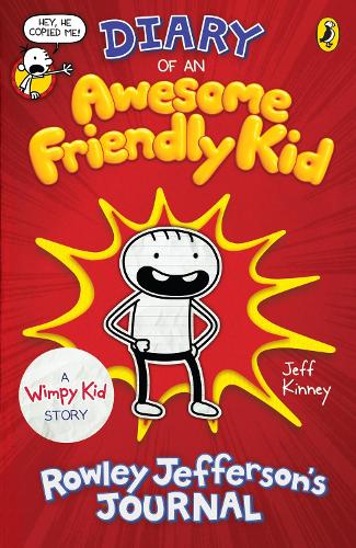 Diary of an Awesome Friendly Kid: Rowley Jefferson's Journal (Diary of a Wimpy Kid)