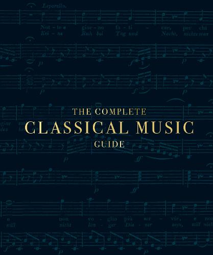 The Complete Classical Music Guide (Dk)