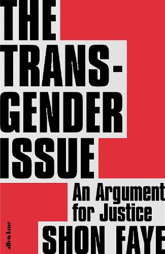 The The Transgender Issue: An Argument for Justice