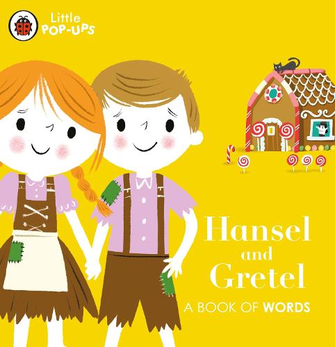 Little Pop-Ups: Hansel and Gretel: A Book of Words (Private)
