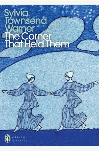 The Corner That Held Them (Penguin Modern Classics)