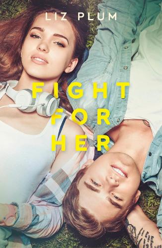 Fight For Her (A Wattpad Novel)
