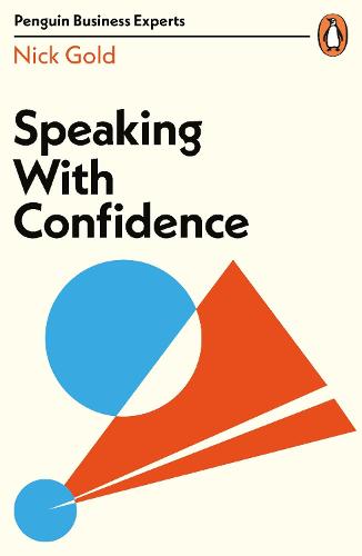 Speaking with Confidence (Penguin Business Experts Series)
