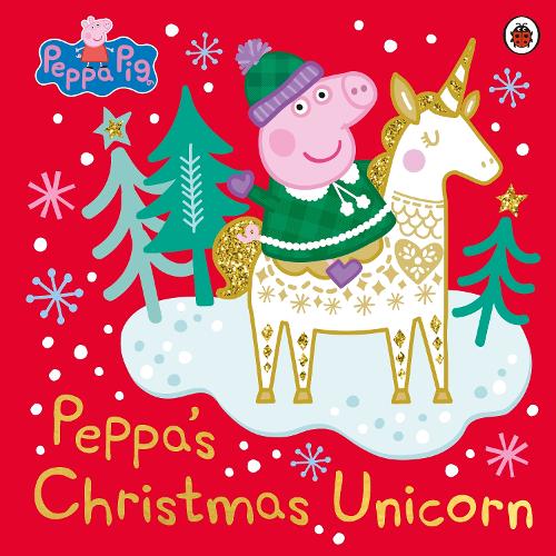 Peppa Pig: Peppa’s Christmas Unicorn