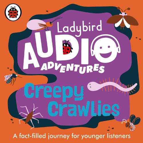Creepy Crawlies: Ladybird Audio Adventures