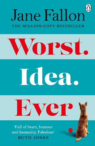 Worst Idea Ever: The Sunday Times Top 5 Bestseller
