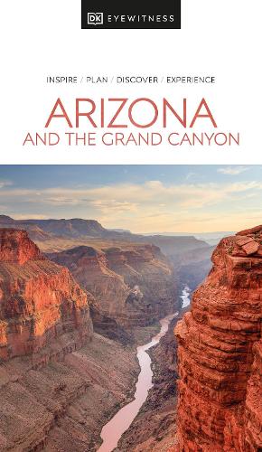 DK Eyewitness Arizona and the Grand Canyon (Travel Guide)