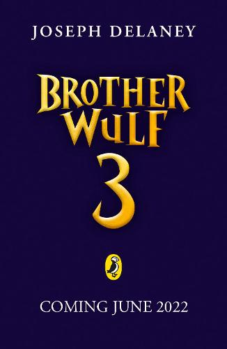 Brother Wulf: The Last Spook (The Spook's Apprentice: Brother Wulf)